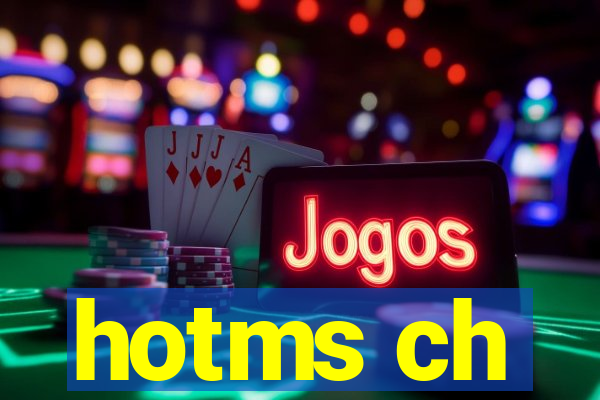 hotms ch